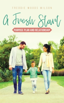 Image for Fresh Start: Purpose Plan and Relationship