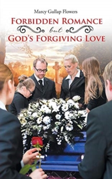 Image for Forbidden Romance But God's Forgiving Love