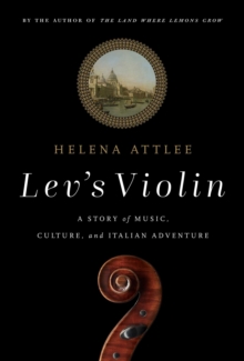 Image for Lev's Violin: A Story of Music, Culture and Italian Adventure