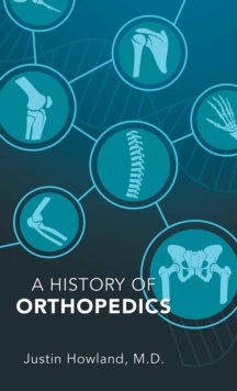 Image for A History of Orthopedics
