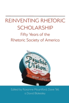 Image for Reinventing Rhetoric Scholarship