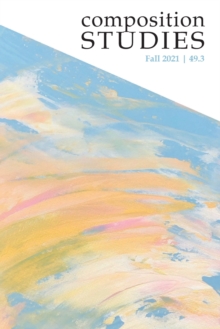 Image for Composition Studies 49.3 (Fall 2021)