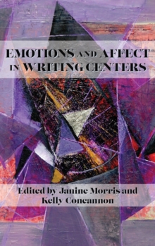 Image for Emotions and Affect in Writing Centers