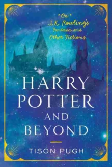 Image for Harry Potter and Beyond : On J. K. Rowling's Fantasies and Other Fictions
