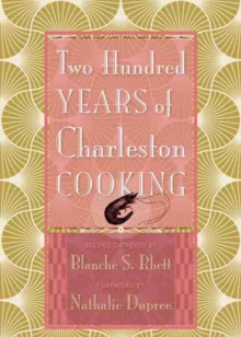 Two Hundred Years of Charleston Cooking