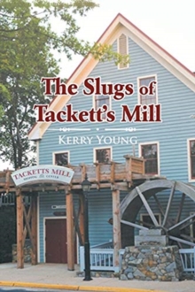 Image for The Slugs of Tackett's Mill