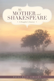 Image for My Mother and Shakespeare: A Daughter's Journey