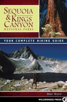 Image for Sequoia and Kings Canyon National Parks  : your complete hiking guide