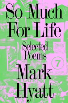 So Much for Life: Selected Poems