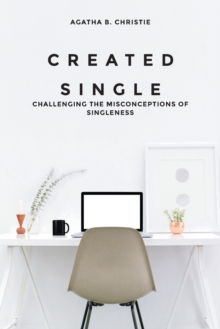 Image for Created Single : Challenging the Misconceptions of Singleness
