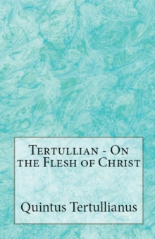 Image for On the Flesh of Christ
