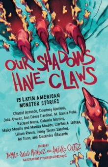 Image for Our Shadows Have Claws