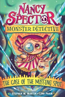 Image for Nancy Spector, Monster Detective 1: The Case of the Missing Spot