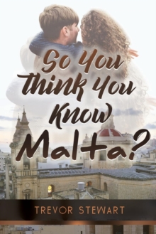 Image for So You Think You Know Malta?