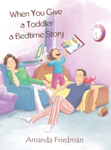 When You Give a Toddler a Bedtime Story