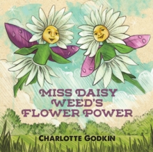 Image for Miss Daisy Weed's Flower Power