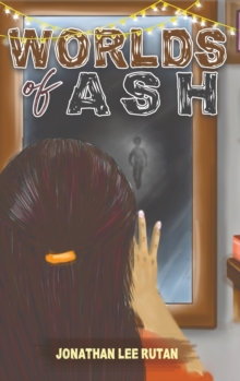 Worlds of Ash