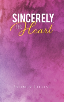 SINCERELY THE HEART