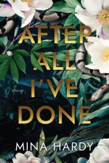 After All I’ve Done: A Novel