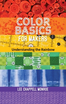 Image for Color Basics for Makers: Understanding the Rainbow