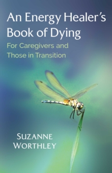 Image for An Energy Healer's Book of Dying: For Caregivers and Those in Transition