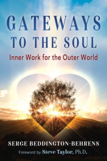 Image for Gateways to the soul  : inner work for the outer world