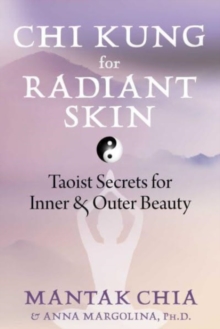 Image for Chi kung for radiant skin  : Taoist secrets for inner and outer beauty