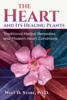 Image for The Heart and Its Healing Plants