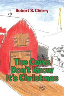 Image for The Cows Don't Know It's Christmas