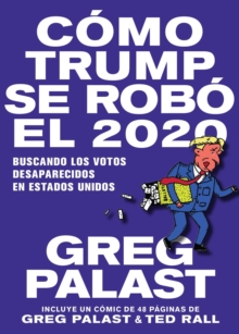 Image for Cómo Trump Se Robó 2020