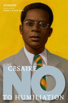Image for Aime Cesaire  : no to humailiation