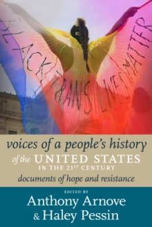 Image for 21st century voices of a people's history of the United States  : documents of resistance and hope, 2000-2023