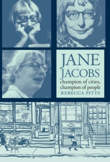 Image for Jane Jacobs: Champion of Cities, Champion of People