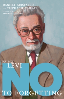 Image for Primo Levi: No To Forgetting