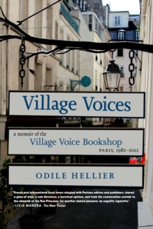 Image for Village Voices : A Memoir of the Village Voice Bookstore, Paris, 1982-2012