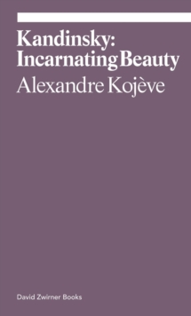 Image for Kandinsky: Incarnating Beauty