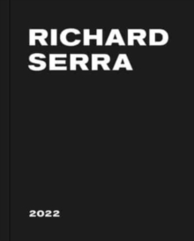 Image for Richard Serra: 2022