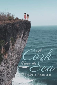 Image for A Cork Upon the Sea