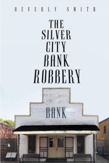 Image for Silver City Bank Robbery