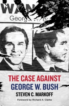 Image for The Case Against George W. Bush