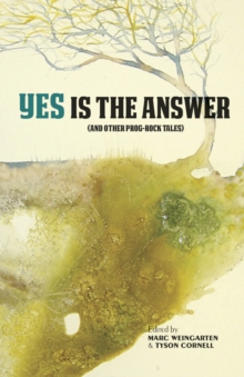 Image for Yes is the answer  : (and other prog-rock tales)