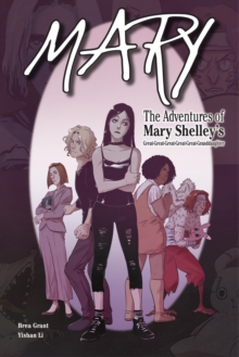 Image for Mary : The Adventures of Mary Shelley's Great-Great-Great-Great-Great-Granddaughter