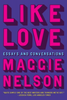 Image for Like Love : Essays and Conversations