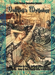 Image for Bulfinch's Mythology : Complete Collection with Illustrations