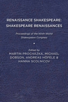 Image for Renaissance Shakespeare/Shakespeare Renaissances