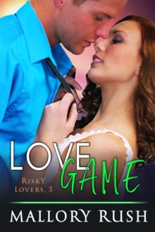 Image for Love Game (Risky Lovers, Book 3)