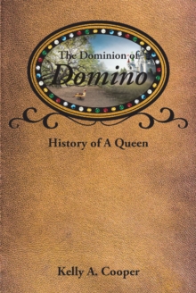 Image for Dominion Of Domino : History Of A Queen