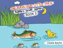 Image for The Audacious Little Duck : Bubble's Great Journey