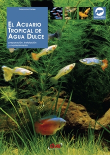Image for El acuario tropical de agua dulce.