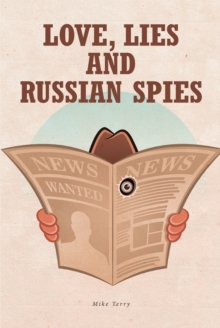 Image for Love, Lies and Russian Spies